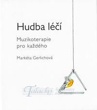 Hudba léči: Muzikoterapie pro každého